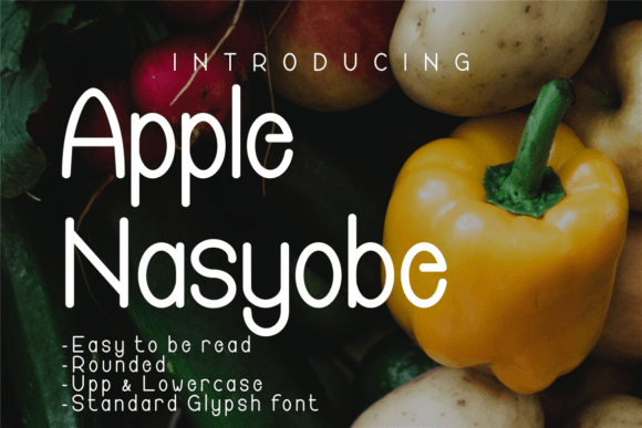 Apple Nasyobe: The Food-First Sans Serif Typeface